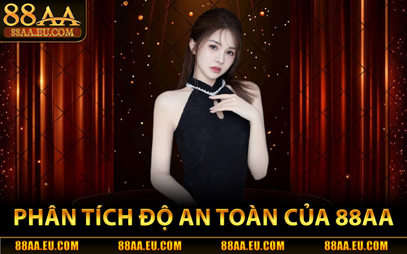 Phân Tích Độ An Toàn Của Bảo Mật 88aa